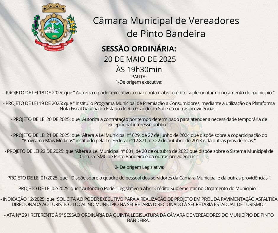 PAUTA DA SESSÃO ORDINÁRIA DO DIA 20 DE MAIO DE 2025