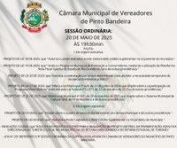 PAUTA DA SESSÃO ORDINÁRIA DO DIA 20 DE MAIO DE 2025